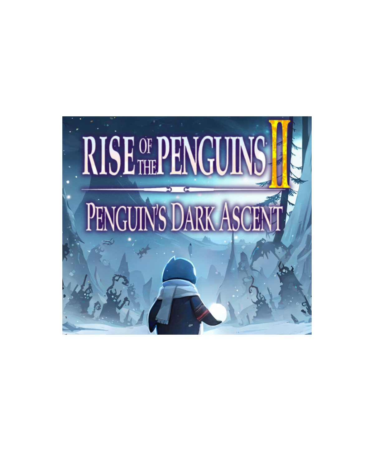 Rise of the Penguins 2: Penguin s Dark Ascent Steam Key GLOBAL